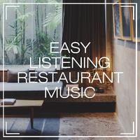 Easy Listening Restaurant Music