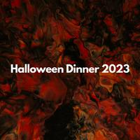 Halloween Dinner 2023