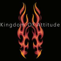 Kingdom Of Attitude