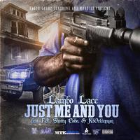 Just Me & You (feat. F.A., Shotty Cobo & Kborkinman)