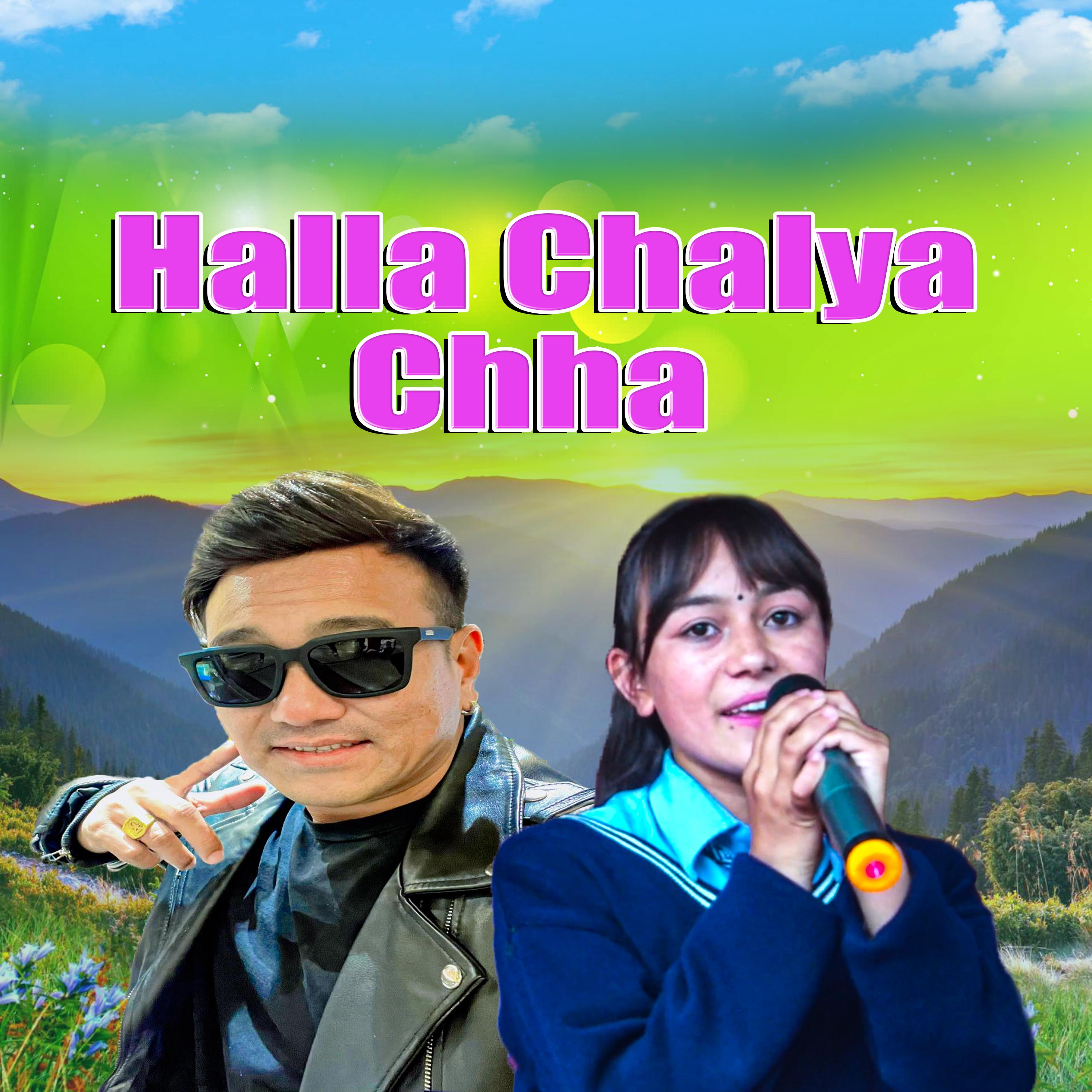 Halla Chalya Chha