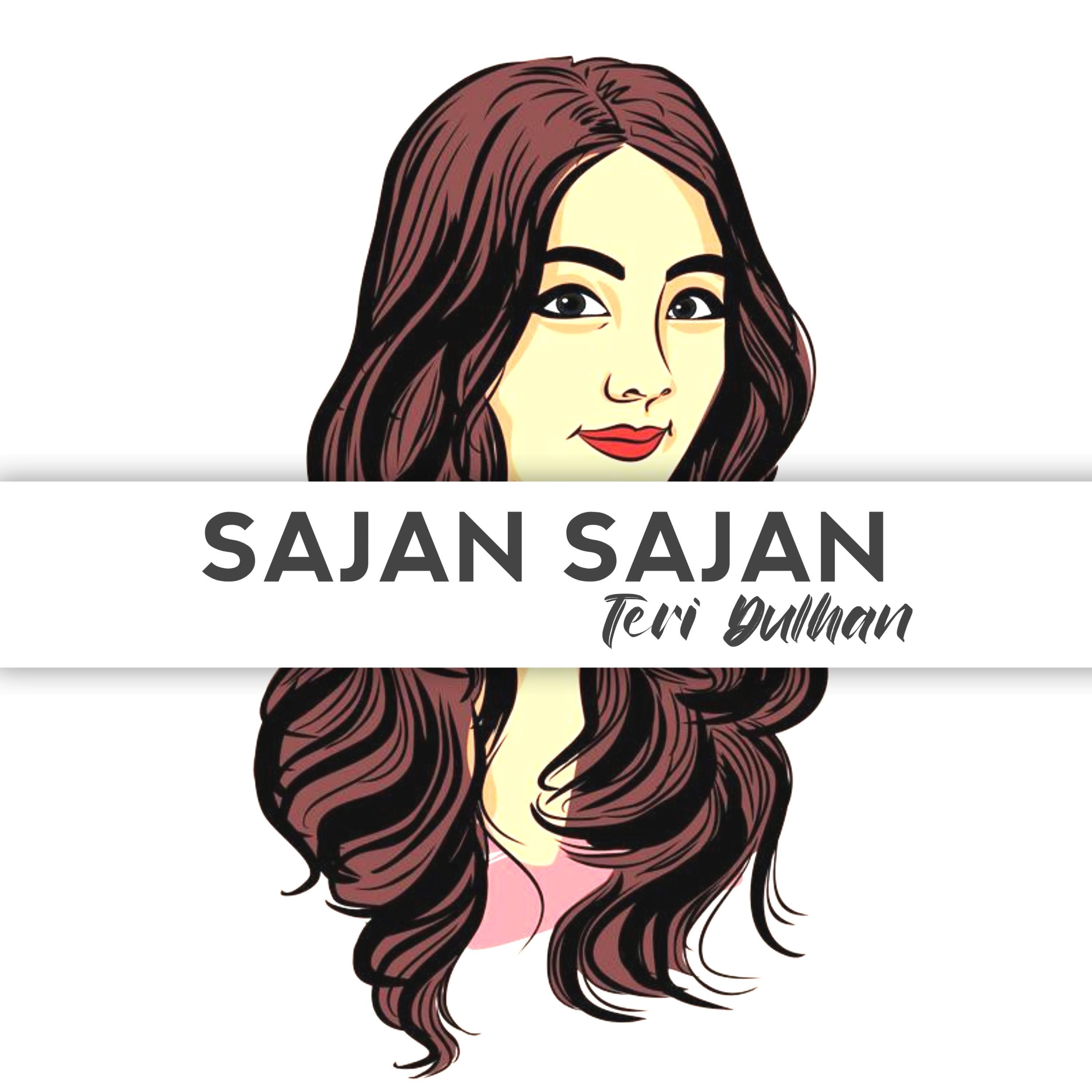 Sajan Sajan Teri Dulhan (Hip hop)