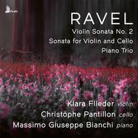 RAVEL: Violin Sonata No. 2 in G major, Sonata for Violin and Cello in A minor, Piano Trio in A minor (Album)