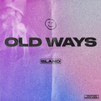 OLD WAYS