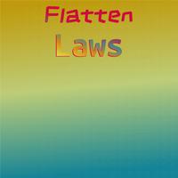 Flatten Laws