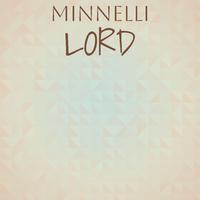 Minnelli Lord