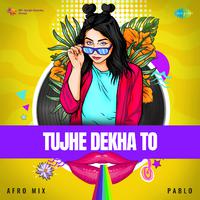 Tujhe Dekha To - Afro Mix