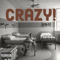 Crazy! (Kolo) (feat. Rukey, Harinze & Megan Goki)