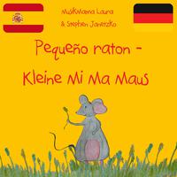 Pequeño raton - Kleine Mi Ma Maus