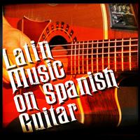 Latin Music on Spanish Guitar