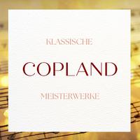 Copland: Klassische Meisterwerke