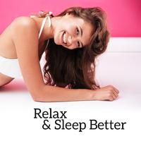 Relax & Sleep Better