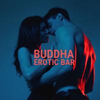 Buddha Erotic Bar: Tantric Sex Experience and Soothing Sensual Massage