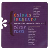 Éxtasis Tanguero: Memorias En Tangos Y Canciones