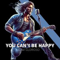 You Can´t be Happy