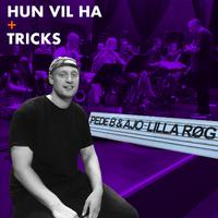 Hun Vil Ha / Tricks (Live Fra Bremen, 2018)