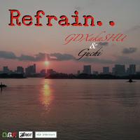 REFRAIN (feat. Guchi)