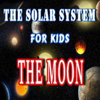 The Solar System for Kids (The Moon)