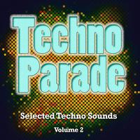 Techno Parade, Vol. 2 (Selected Techno Sounds)