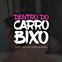 DENTRO DO CARRO BIXO (feat. MC MAORI & MC MOVIC) [OFICIAL]