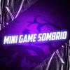 DJ MP7 013 - Mini Game Sombrio