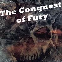 The Conquest of Fury (The #1 & Greatest Hardcore Compilation)