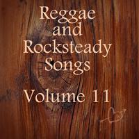 Reggae and Rocksteady Songs Vol 11