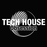 Tech House Obsession