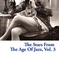 The Stars From The Age Of Jazz, Vol. 3