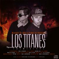 Los Titanes Mixtape