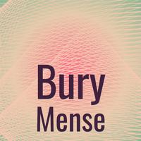 Bury Mense