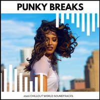 Punky Breaks - 2020 Chillout World Soundtracks