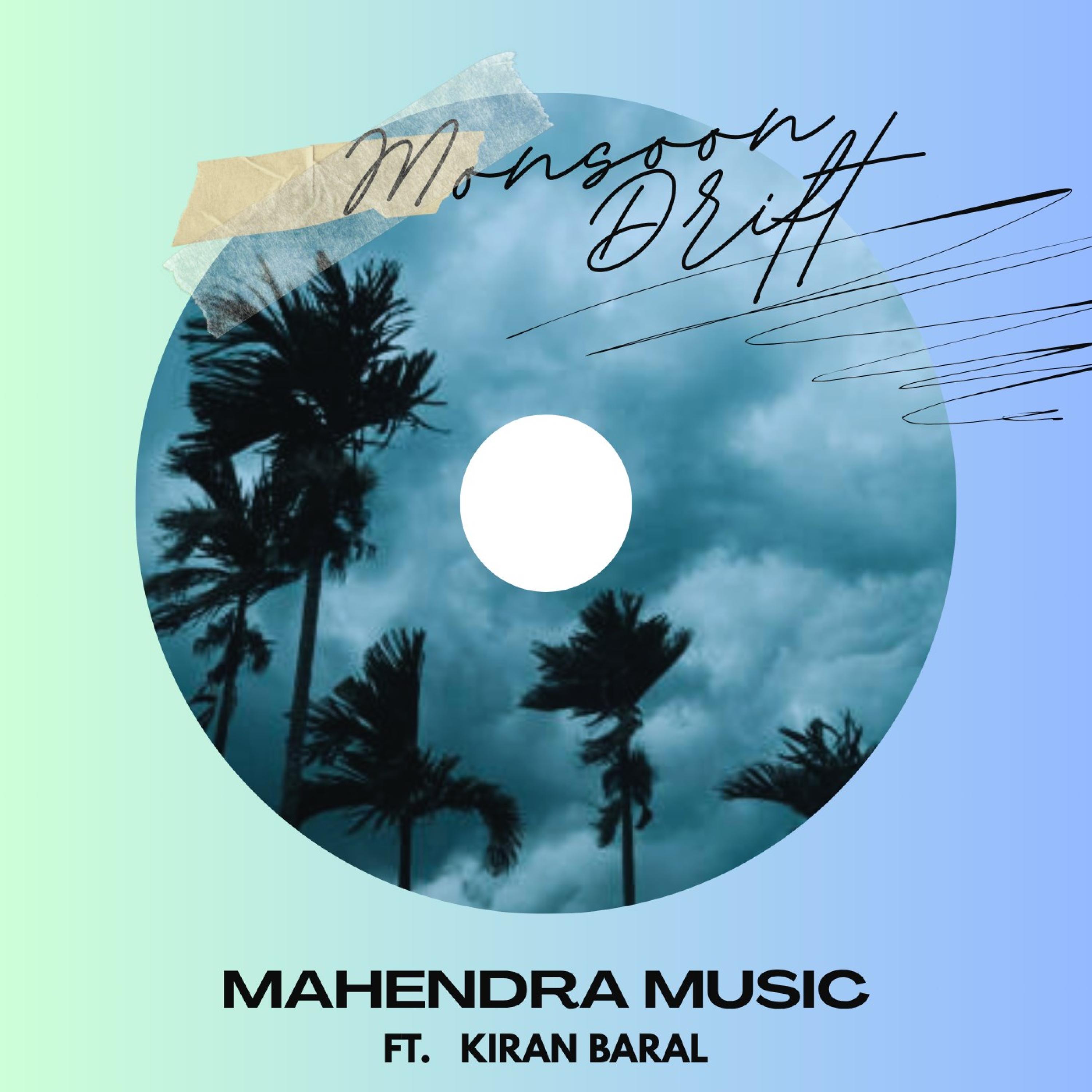 Monsoon Drift (feat. Kiran Baral)