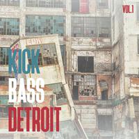 Kick Bass Detroit, Vol. 1