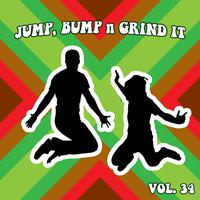 Jump Bump n Grind It, Vol. 35