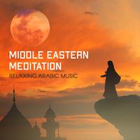 Middle Eastern Meditation (Relaxing Arabic Music, Spirituality, Sacred Relaxation, Prophetic Healing)