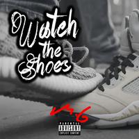 Watch The Shoes