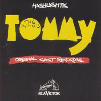 The Who's Tommy (Highlights) (Original Broadway Cast Recording)