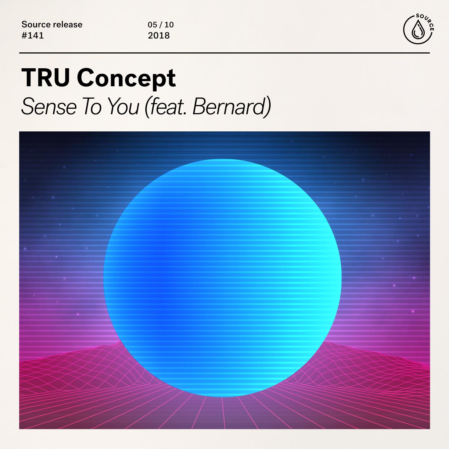 Sense To You (feat. Bernard)_TRU Concept_Sense To You (feat. Bernard) | 在线播放_Sense To You (feat. Bernard)歌词_Sense To You (feat. Bernard)下载 | 网易云音乐