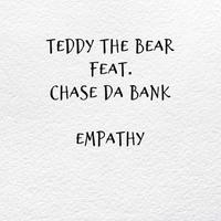 Empathy (feat. Chase Da Bank)