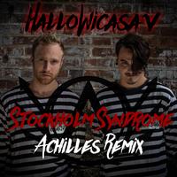 Stockholm Syndrome (Achilles Remix)