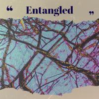 Entangled