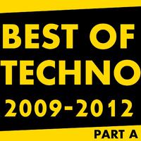 Best Of Techno 2009 - 2012 Part A