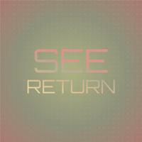 See Return