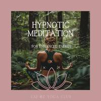 Hypnotic Meditation for Enhanced Energy