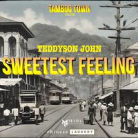 Sweetest Feeling (Tamboo Town Riddim)