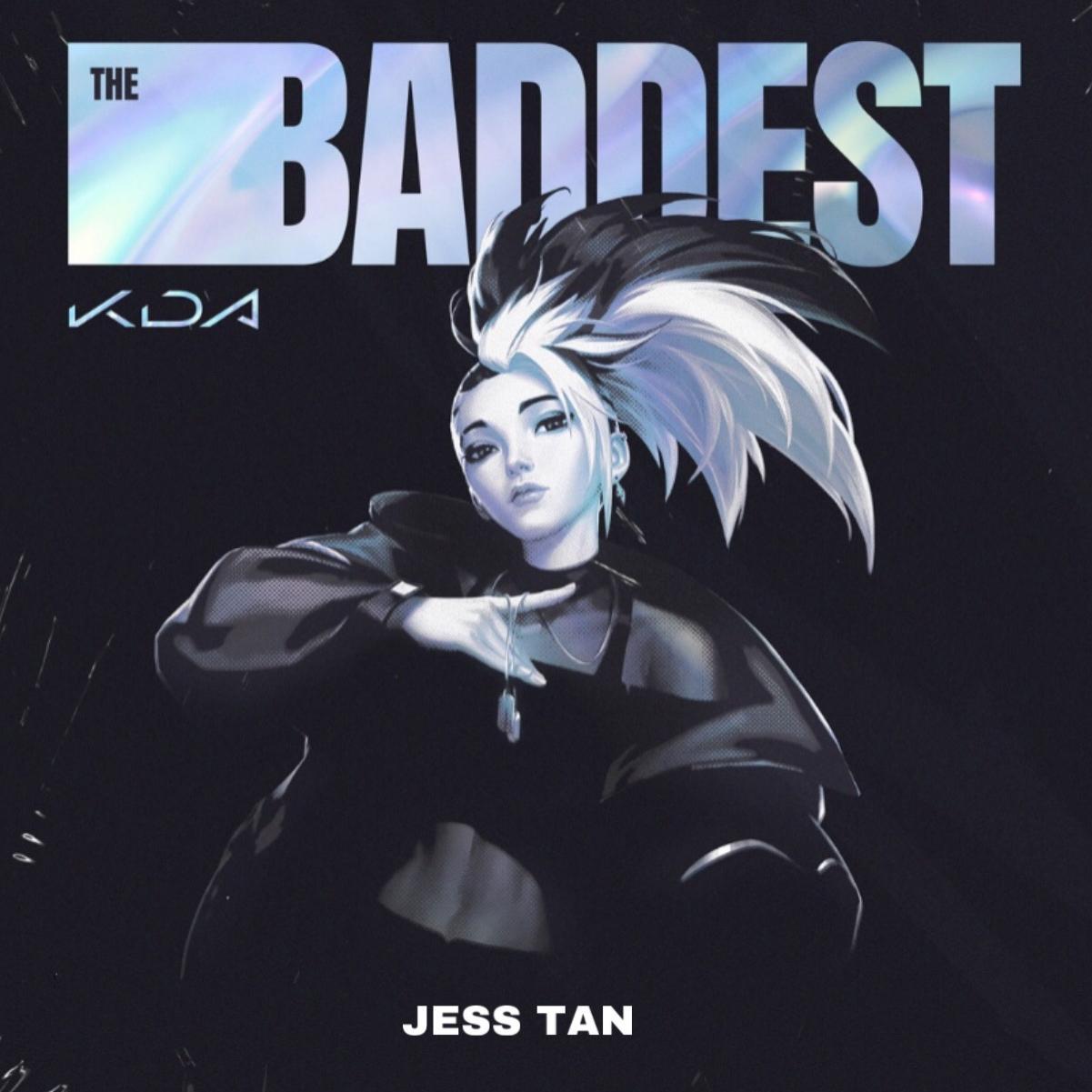 THE BADDEST（翻自 K/DA）