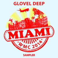 Glovel DEEP Miami WMC 2014 Sampler