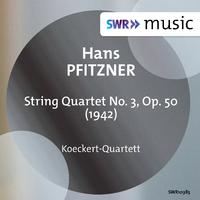 PFITZNER, H.: String Quartet No. 3 (Koeckert Quartet)