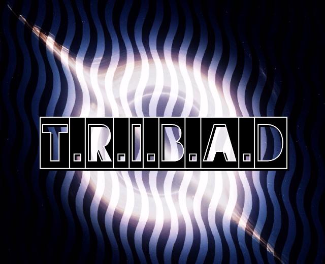 T.R.I.B.A.D